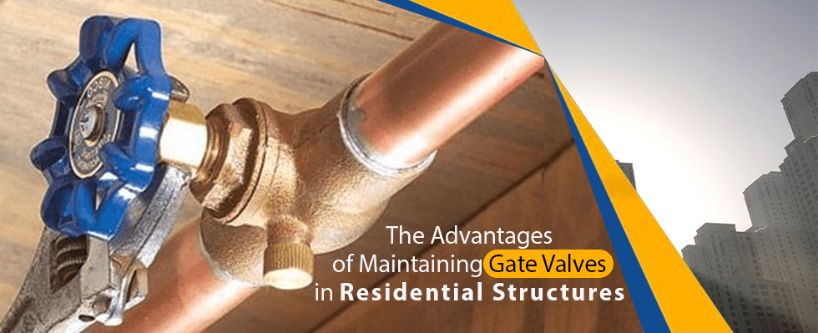 Advantages of Maintaining Gate Valves