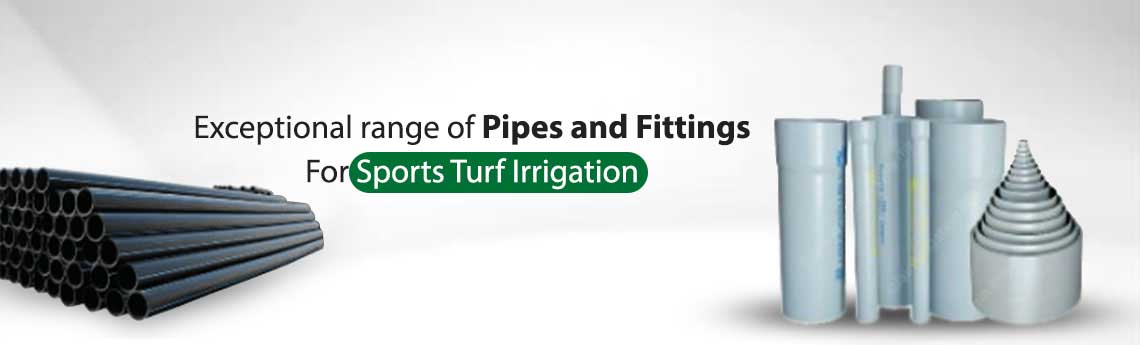 Pipes and Fittings For Sports Turf Irrigation